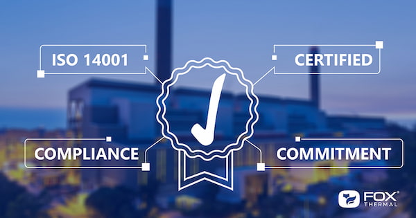 Fox Thermal's EMS achieves ISO 14001